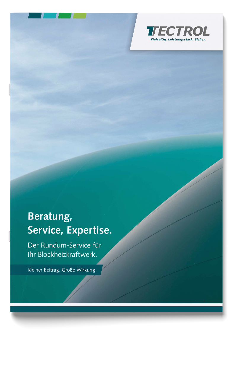 BHKW Broschüre TECTROL Broschüre – Beratung, Service, Expertise: Rundum-Service für Blockheizkraftwerke