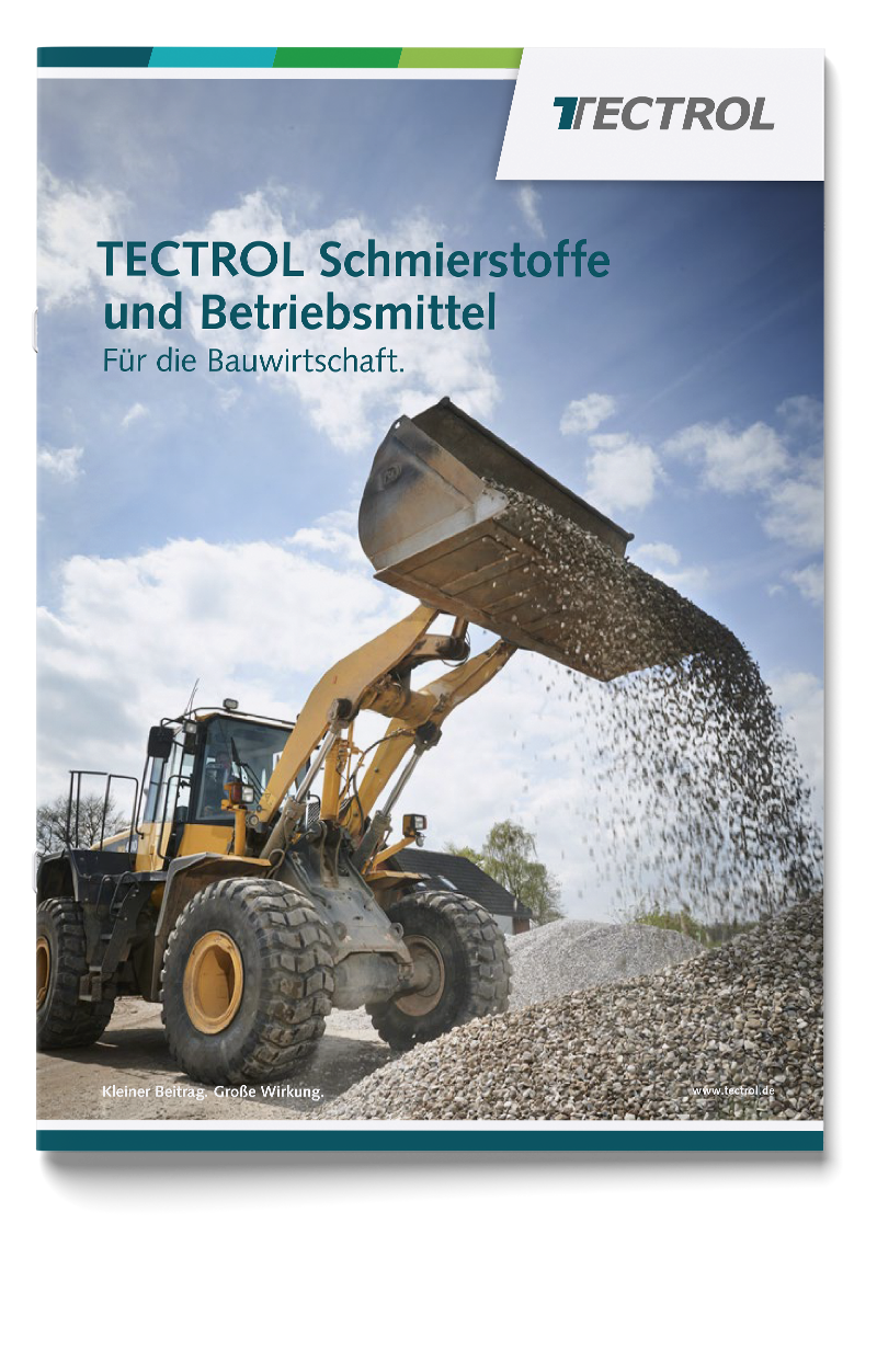 TECTROL für die Bauwirtschaft TECTROL Broschüre – Schmierstoffe und Betriebsmittel für die Bauwirtschaft, Cover mit Radlader
